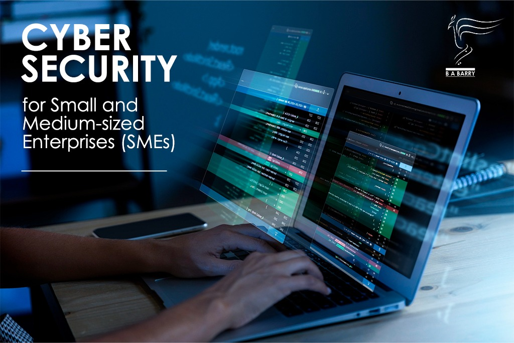 Cybersecurity for Small and Medium-Sized Enterprises (SMEs)